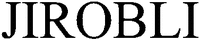 JIROBLI