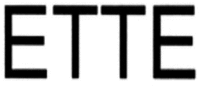 ETTE
