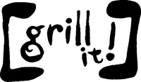 grill it!