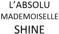 L'ABSOLU MADEMOISELLE SHINE