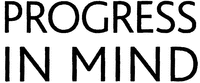 PROGRESS IN MIND