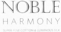 NOBLE HARMONY SUPER-FINE COTTON & LUMINOUS SILK