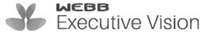 WEBB Executive Vision