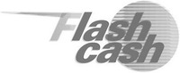 Flash cash