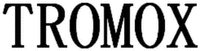 TROMOX