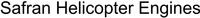 Safran Helicopter Engines