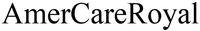 AmerCareRoyal