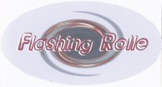 Flashing Rolle