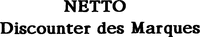 NETTO Discounter des Marques