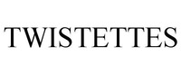 TWISTETTES
