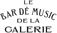 LE BAR DÉ MUSIC DE LA GALERIE