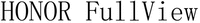 HONOR FullView