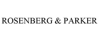 ROSENBERG & PARKER