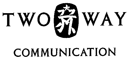 TWO WAY COMMUNICATION