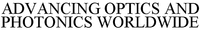 ADVANCING OPTICS AND PHOTONICS WORLDWIDE