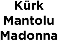 Kürk Mantolu Madonna