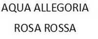 AQUA ALLEGORIA ROSA ROSSA