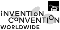 the Henry Ford INVENTION CONVENTION WORLDWIDE