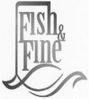 Fish & Fine