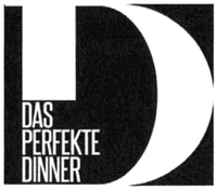 DAS PERFEKTE DINNER