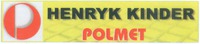 HENRYK KINDER POLMET