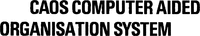 CAOS COMPUTER AIDED ORGANISATION SYSTEM ORGANISATION SYSTEM