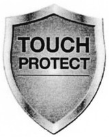 TOUCH PROTECT