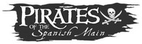PIRATES OF THE Spanish Main