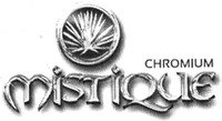 MISTIQUE CHROMIUM