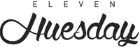 ELEVEN Huesday