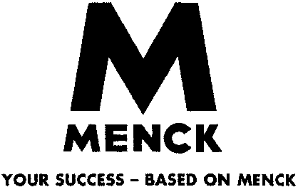 M MENCK YOUR SUCCESS - BASED ON MENCK