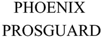 PHOENIX PROSGUARD