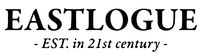 EASTLOGUE - EST. in 21st century -