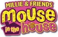 MILLIE & FRIENDS mouse in the house