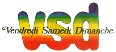 VSD Vendredi Samedi Dimanche