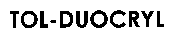 TOL-DUOCRYL