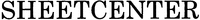 SHEETCENTER