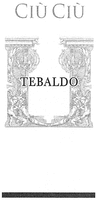 CIÙ CIÙ TEBALDO