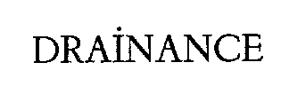 DRAINANCE