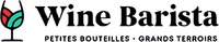 Wine Barista PETITES BOUTEILLES · GRANDS TERROIRS