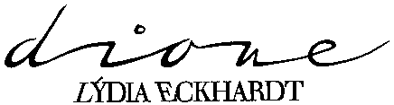 dione LYDIA ECKHARDT