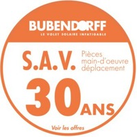 BUBENDORFF LE VOLET SOLAIRE INFATIGABLE S.A.V. 30 ANS Voir les offres Pièces main-d'oeuvre déplacement