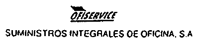 OFISERVICE SUMINISTROS INTEGRALES DE OFICINA, S.A.