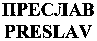 PRESLAV