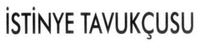 İSTİNYE TAVUKÇUSU