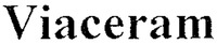 Viaceram