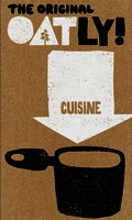 THE ORIGINAL OATLY! CUISINE