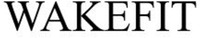 WAKEFIT