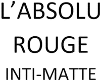 L'ABSOLU ROUGE INTI-MATTE