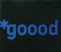 *goood